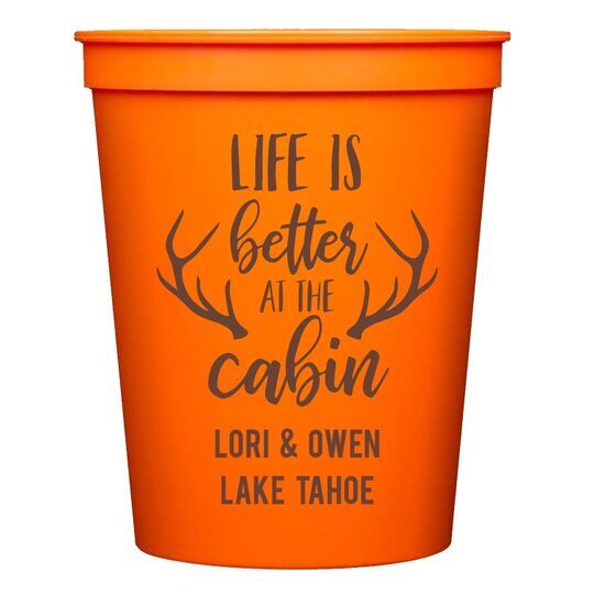 Life Is Better At The Cabin Stadium Cups
